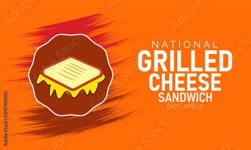 National Grilled Cheese Sandwich Day Design with Rustic Brush Strokes on Vibrant Orange Background with Comfort Food