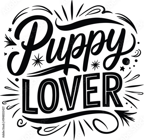 Puppy Lover typography vector design hand drawn lettering for t-shirt print