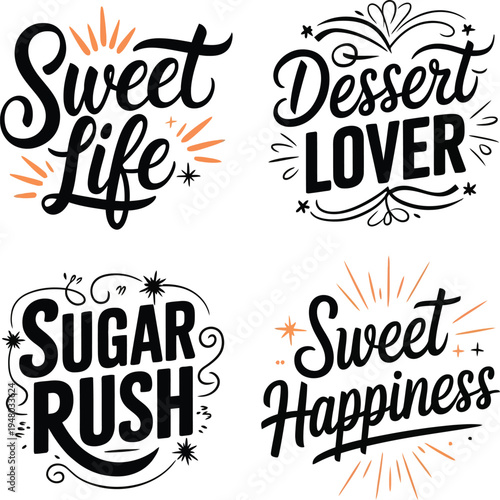 Sweet dessert quotes hand drawn lettering typography vector