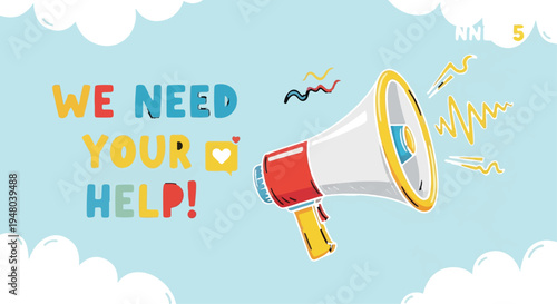 Colorful Megaphone with 'WE NEED YOUR HELP!' Message and Cartoon Clouds Illustration isolated PNG with Transparent Background