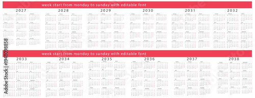 2027 to 2038 year English calendar vector editable design. Calendar year of 2027, 2028, 2029, 2030, 2031, 2032, 2033, 2034, 2035, 2036, 2037and 2038 with editable font