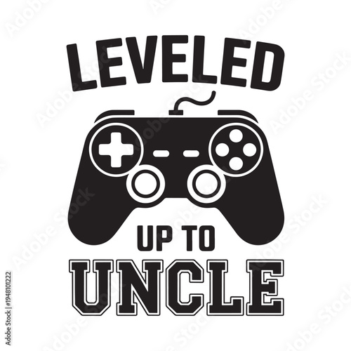 A graphic proclaims leveled up to uncle with a gaming controller