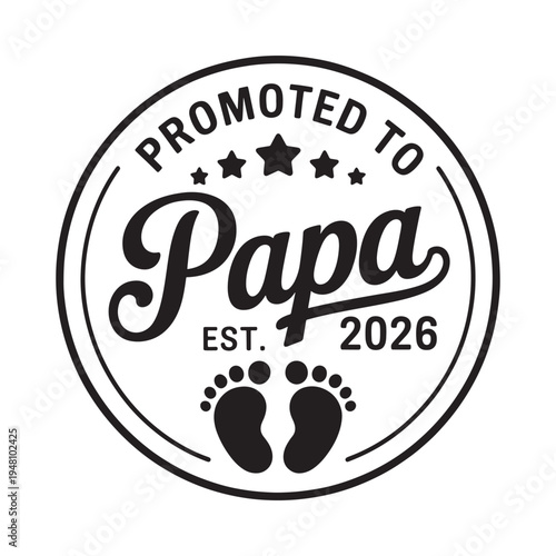 Promoted to papa a celebratory announcement with baby footprints est 2026