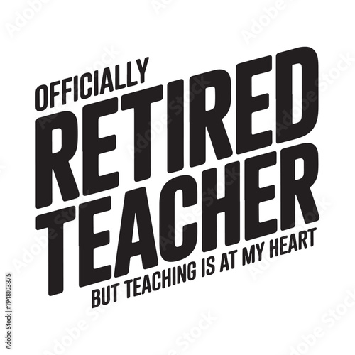 Officially retired teacher teaching remains a passion at heart