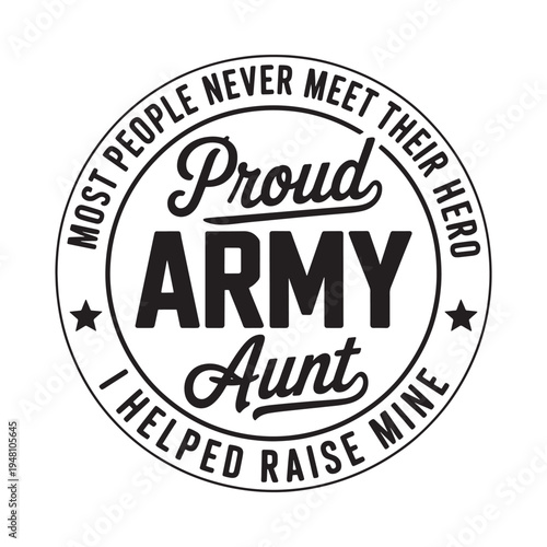 Circular graphic declares pride for an army aunt and her hero