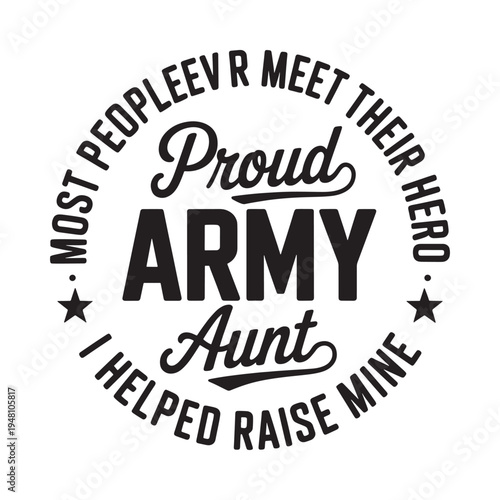 Circular graphic honoring an army aunt and her role in raising a hero