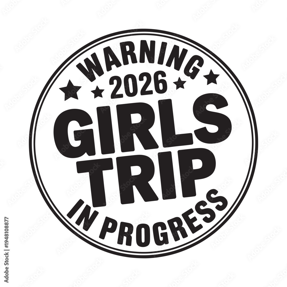 Fototapeta premium Black and white circular graphic advertises a girls trip planned for 2026
