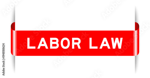 Red color inserted label banner with word labor law on white background