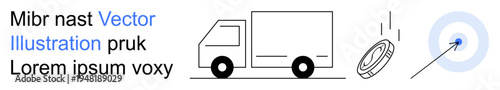 Logistics, delivery services, financial growth, marketing targets, precision, and e-commerce. Truck, coin and aiming target. Logistics and delivery services concept