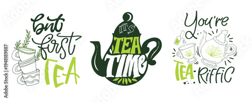 Funny hand drawn doodle lettering quote about tea. Lettering for t-shirt design, mug print, bag print, clothes fashion. 100% hand drawn vector image.
