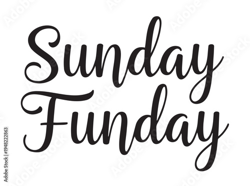 Sunday Funday text logo for t-shirt printing — weekend relaxation, fun lifestyle and casual branding for fashion, social media and educational content