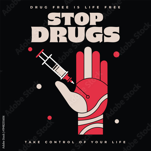 Anti drug message featuring a hand stopping a syringe with bold typography