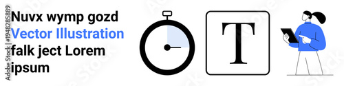 Time management, text design, digital communication, document review, educational tools, office concepts. Visible elements include a stopwatch, letter T and a character holding a document. Time