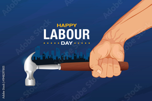 A strong hand firmly grips a hammer against a dark blue background with a city skyline silhouette celebrating Labour Day
