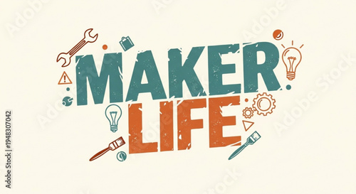 Maker life concept with tools and symbols on beige background diy and crafting inspiration