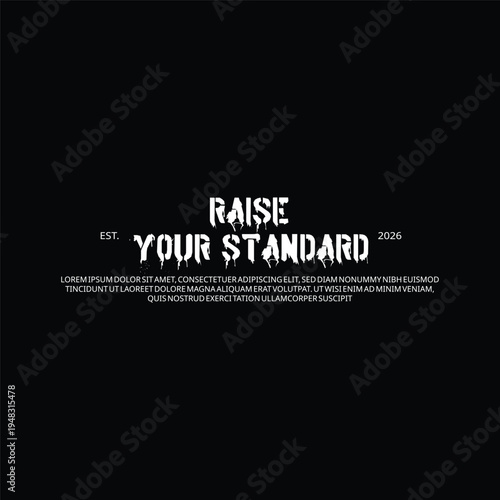 raise your standard motivational typography quote