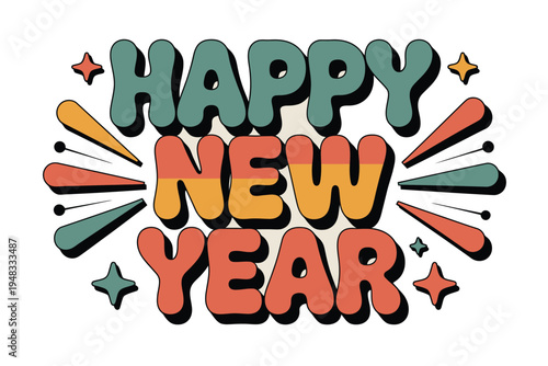 Happy New Year greeting text is vibrantly displayed in a retro style with colorful.