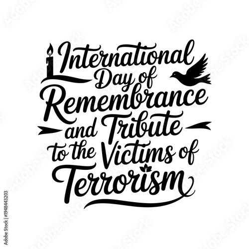 International day of remembrance and tribute to victims terrorism text