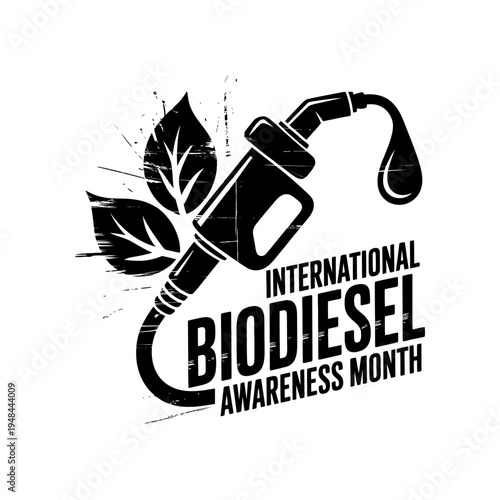 International biodiesel awareness month emblem with fuel nozzle and leaves