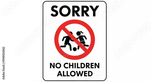 Sign indicates no children allowed in area with warning symbol