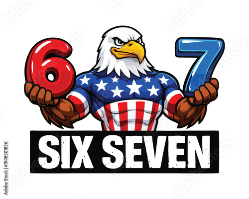 67 Patriotic American Eagle PNG, American Flag 67 Design, 6 7 Patriotic USA July 4th 1776-2026 Png, America Flag 67 funny, 6 7 Bruh 67 with 250th Anniversary, 
Viral 67 meme USA Independence day. 