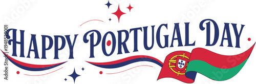Happy portugal day celebration concept with waving portuguese flag
