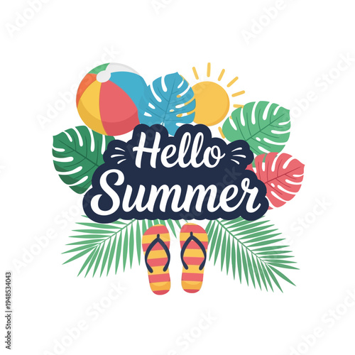 Hello Summer Tropical Leaves, Beach Ball, Flip Flops & Sun Graphic