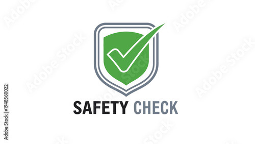Safety Check Shield Logo Protection Concept.