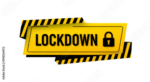 a yellow sign with a black border and black text reading lockdown next to a black padlock icon on a white background
