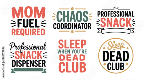 Collection of humorous mom themed phrases and typography