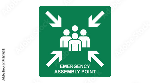 Emergency assembly point green sign for safety instructions