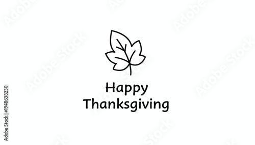 Happy Thanksgiving Text with Autumn Leaf Icon - Minimalist Design