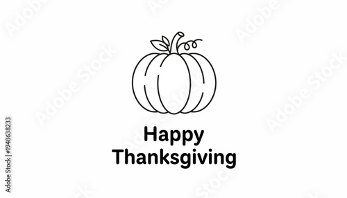 Happy Thanksgiving text with a simple line art pumpkin icon on white background