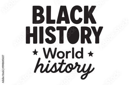 Black history month graphic with bold typography and script lettering