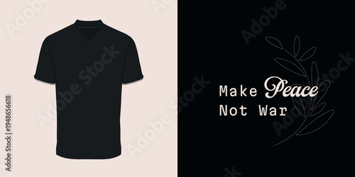 Make Peace Not War Minimal Typography T Shirt Protest Design