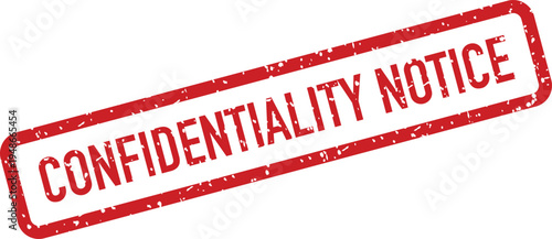 A distinct red rectangular stamp impression prominently displays the important phrase confidentiality notice