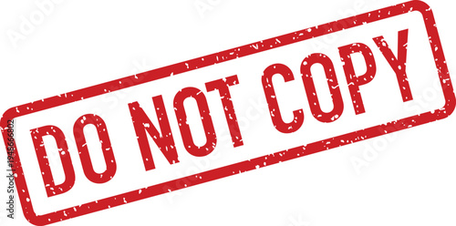 A red rubber stamp with the distressed text DO NOT COPY diagonally positioned on a clean white background