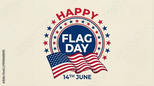 Happy flag day june 14th celebrating american patriotism and national flag