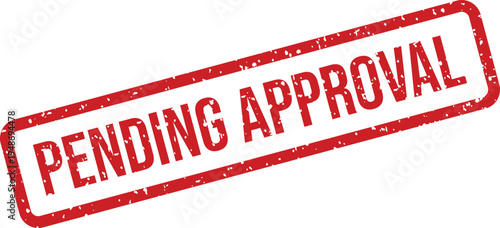 A clear red rubber stamp displaying the phrase PENDING APPROVAL with a gritty texture on white