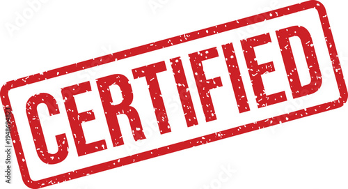 A distinct red rubber stamp featuring the word CERTIFIED with a grunge look on a clear white surface