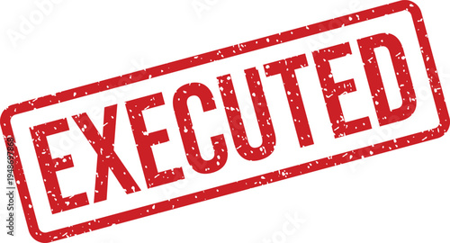 This vivid red rectangular rubber stamp shows the prominent word EXECUTED against a bright white backdrop