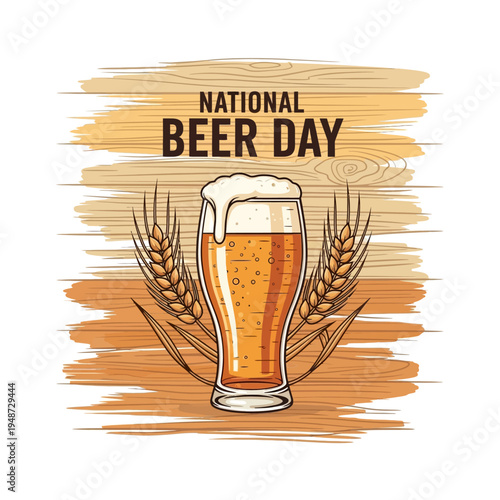 Illustration celebrating National Beer Day with a glass of frothy beer and wheat stalks on a rustic wooden background.