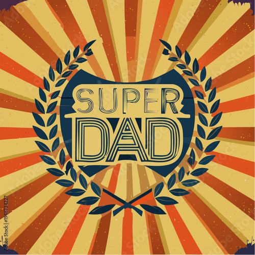 Super Dad emblem with laurel wreath design.