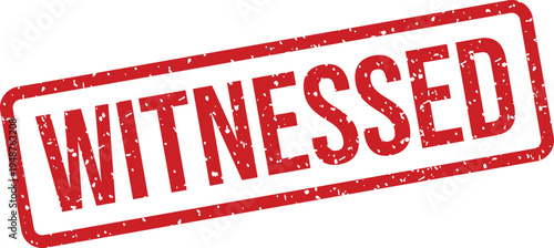 Official red grunge textured WITNESSED stamp appears on a clean white surface confirming observation and verification