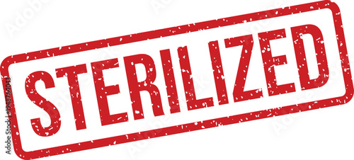 Red grunge rubber stamp featuring the important word STERILIZED against a white surface