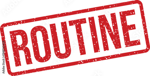 This red rectangular rubber stamp prominently features the word ROUTINE in bold capital letters on a clean white surface