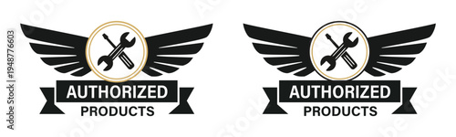Authorized Products Badge with Industrial Wings and Crossed Tools Icon for Genuine Quality Hardware, Automotive Repair, and Certified Service Warranty