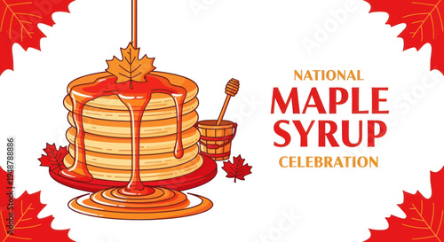 National Maple Syrup Celebration - Stack of Pancakes Drizzled with Syrup and Maple Leaves