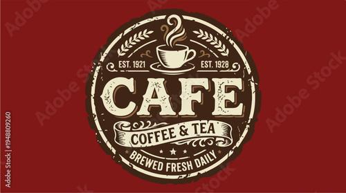 Vintage Cafe Coffee and Tea Brewed Fresh Daily Logo.