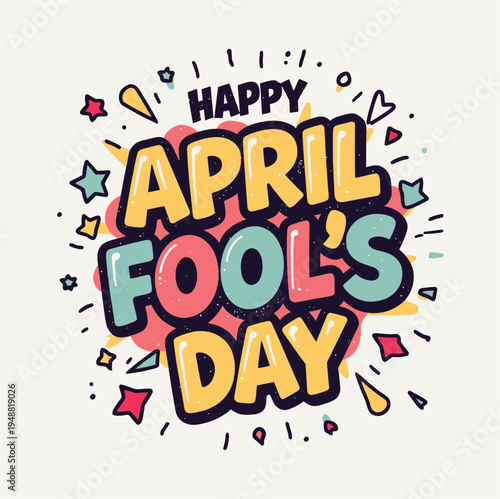 Colorful april fools day greeting with festive text and shapes